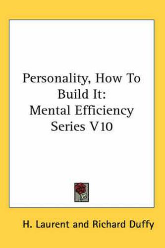 Cover image for Personality, How to Build It: Mental Efficiency Series V10