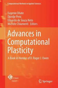 Cover image for Advances in Computational Plasticity: A Book in Honour of D. Roger J. Owen