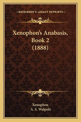 Cover image for Xenophon's Anabasis, Book 2 (1888)