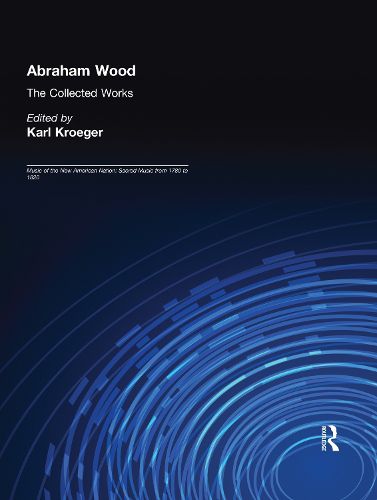 Cover image for Abraham Wood: The Collected Works