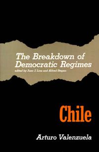 Cover image for The Breakdown of Democratic Regimes: Chile