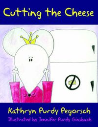 Cover image for Cutting the Cheese