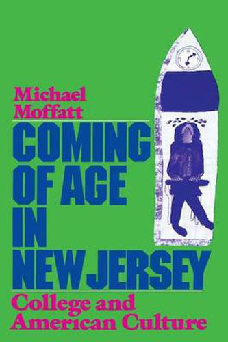 Cover image for Coming of Age in New Jersey: College and American Culture