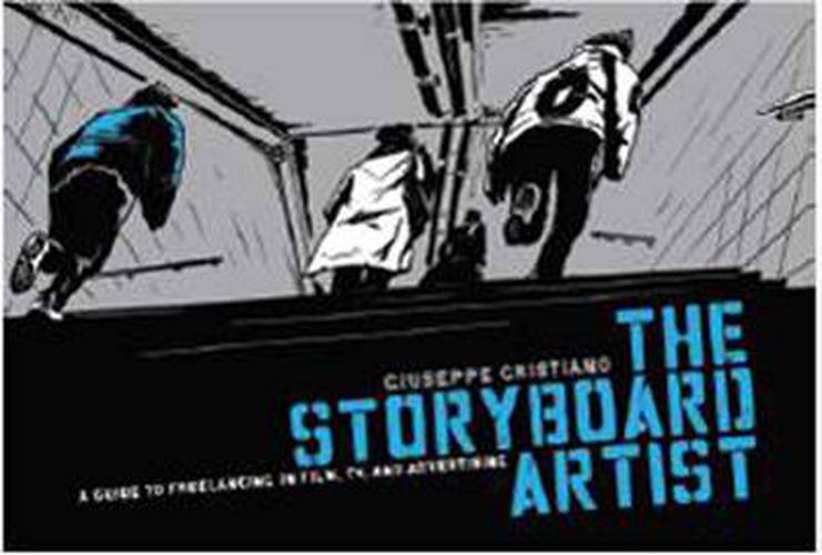 Cover image for Storyboard Artist: A Guide to Freelancing in Film, TV, and Advertising