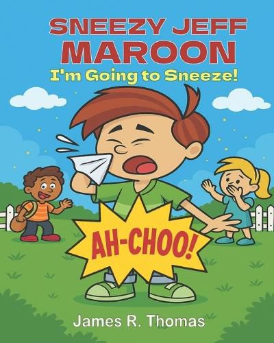 Cover image for Sneezy Jeff Maroon