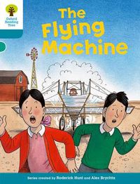 Cover image for Oxford Reading Tree: Level 9: More Stories A: The Flying Machine