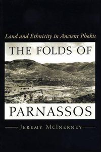 Cover image for The Folds of Parnassos: Land and Ethnicity in Ancient Phokis