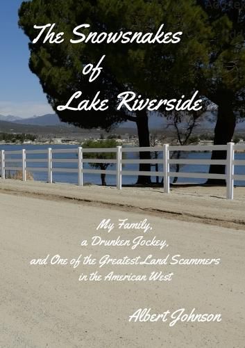 Cover image for The Snowsnakes of Lake Riverside