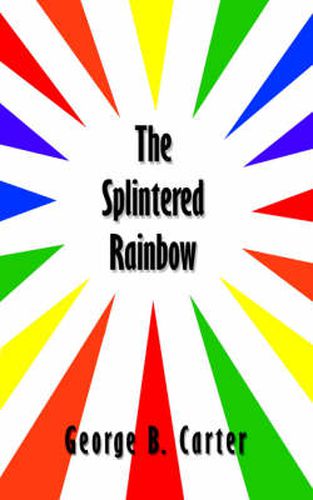 Cover image for The Splintered Rainbow