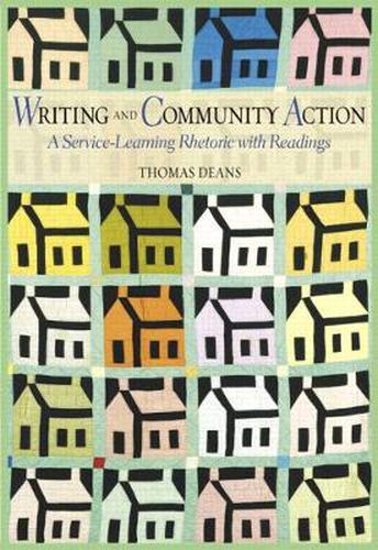 Writing and Community Action: A Service-Learning Rhetoric with Readings