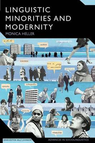 Cover image for Linguistic Minorities and Modernity: A Sociolinguistic Ethnography, Second Edition