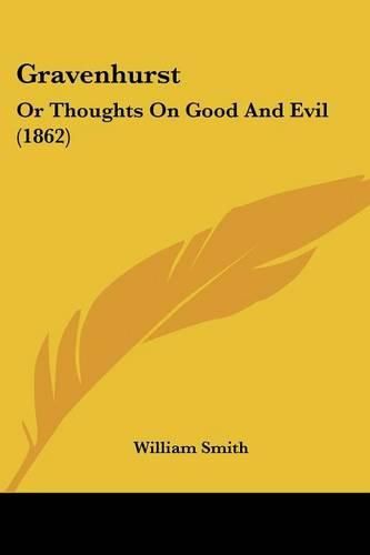 Cover image for Gravenhurst: Or Thoughts on Good and Evil (1862)