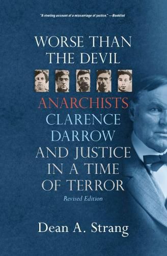 Cover image for Worse than the Devil: Anarchists, Clarence Darrow, and Justice in a Time of Terror