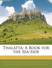 Cover image for Thalatta: A Book for the Sea-Side