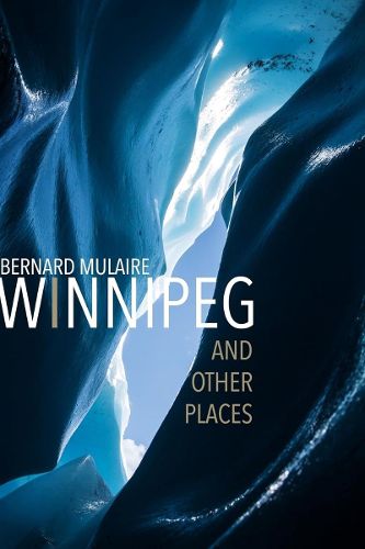 Winnipeg: and Other Places