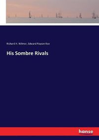 Cover image for His Sombre Rivals