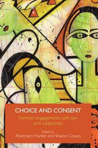 Cover image for Choice and Consent: Feminist Engagements with Law and Subjectivity