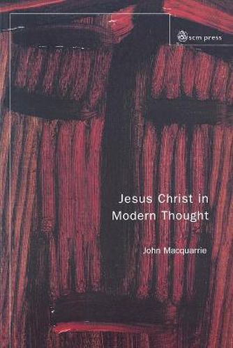 Cover image for Jesus Christ in Modern Thought