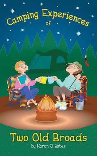 Cover image for Camping Experiences of Two Old Broads