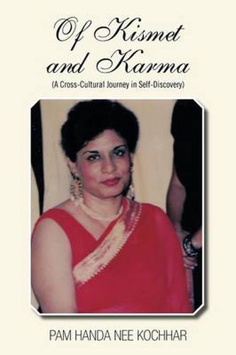 Cover image for Of Kismet and Karma: A Cross-Cultural Journey in Self-Discovery