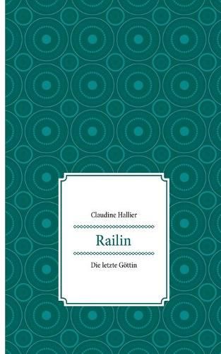 Cover image for Railin: Die letzte Goettin