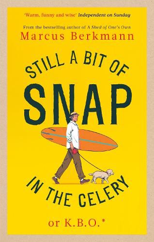 Cover image for Still a Bit of Snap in the Celery
