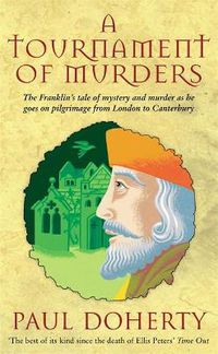 Cover image for A Tournament of Murders (Canterbury Tales Mysteries, Book 3): A bloody tale of duplicity and murder in medieval England