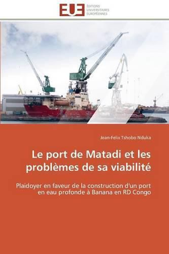 Cover image for Le port de matadi et les problemes de sa viabilite