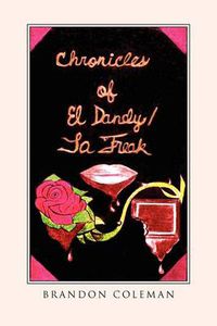 Cover image for Chronicles of El Dandy / La Freak