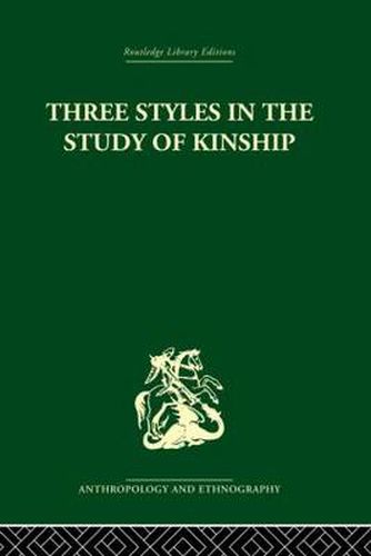 Cover image for Three Styles in the Study of Kinship