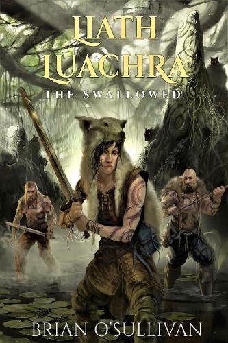 Cover image for Liath Luachra: The Swallowed