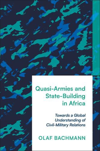 Cover image for Quasi-Armies and State-Building in Africa