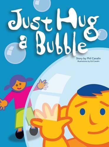 Cover image for Just Hug a Bubble
