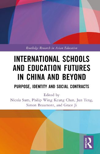 Cover image for International Schools and Education Futures in China and Beyond
