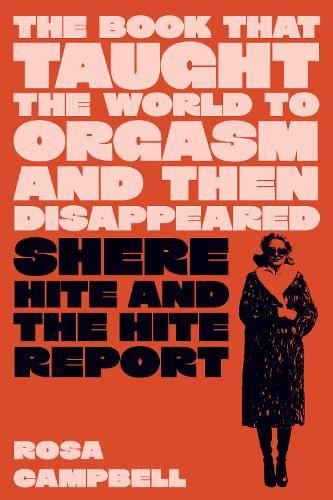 Cover image for The Book That Taught the World to Orgasm and Then Disappeared