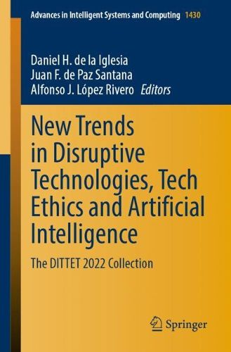 Cover image for New Trends in Disruptive Technologies, Tech Ethics and Artificial Intelligence: The DITTET 2022 Collection