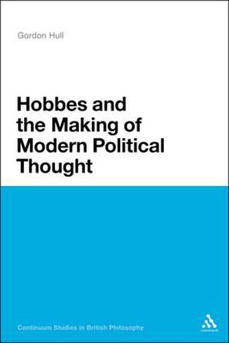 Cover image for Hobbes and the Making of Modern Political Thought