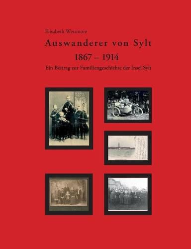 Cover image for Auswanderer von Sylt 1867-1914: Ein Beitrag zur Familiengeschichte der Insel Sylt