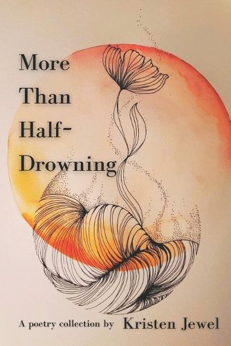 Cover image for More Than Half-Drowning