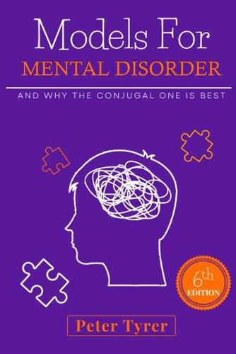 Cover image for Models for Mental Disorder: and why the conjugal one is best