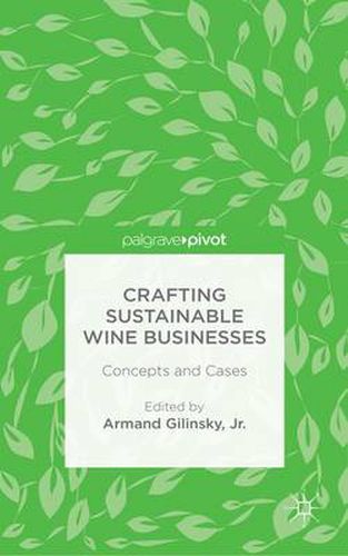 Cover image for Crafting Sustainable Wine Businesses: Concepts and Cases