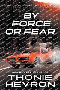 Cover image for By Force or Fear