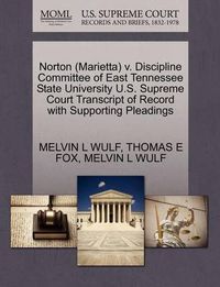 Cover image for Norton (Marietta) V. Discipline Committee of East Tennessee State University U.S. Supreme Court Transcript of Record with Supporting Pleadings