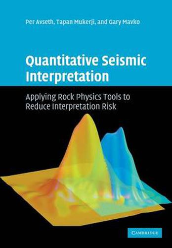 Cover image for Quantitative Seismic Interpretation: Applying Rock Physics Tools to Reduce Interpretation Risk