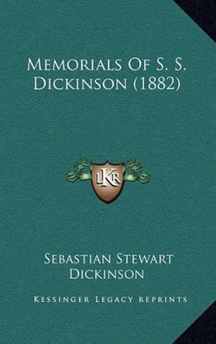 Cover image for Memorials of S. S. Dickinson (1882)