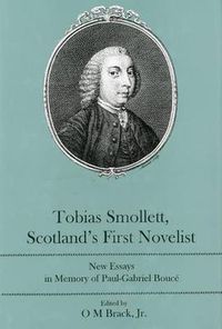 Cover image for Tobias Smollett, Scotland's First Novelist: New Essays in Memory of Paul-Gabriel Bouce