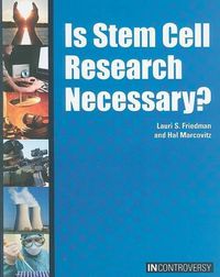 Cover image for Is Stem Cell Research Necessary?