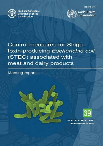 Control measures for Shiga toxin-producing Escherichia coli (STEC) associated with meat and dairy products