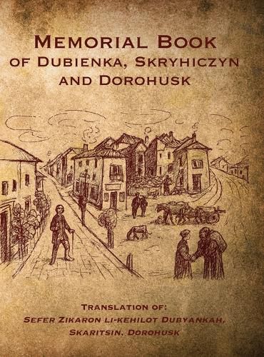 Cover image for Memorial Book of Dubienka, Skryhiczyn and Dorohusk