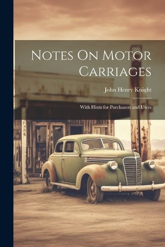 Cover image for Notes On Motor Carriages